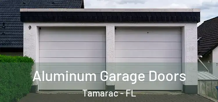  Aluminum Garage Doors Tamarac - FL