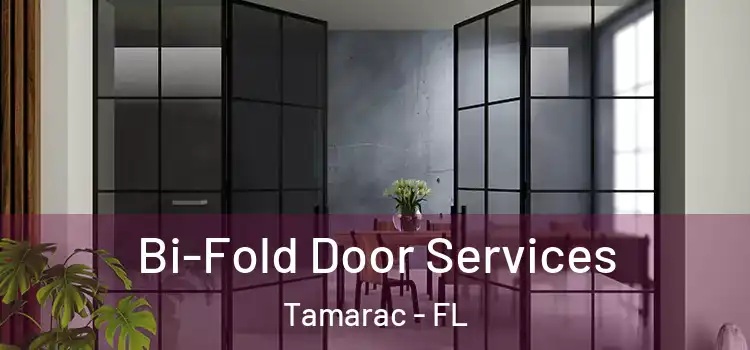 Bi-Fold Door Services Tamarac - FL