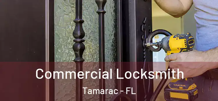  Commercial Locksmith Tamarac - FL