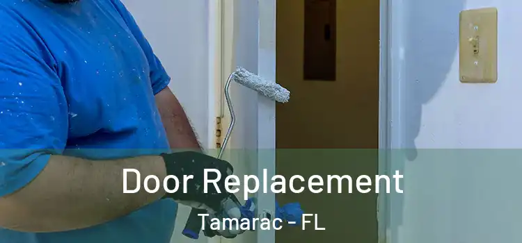 Door Replacement Tamarac - FL