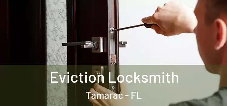 Eviction Locksmith Tamarac - FL