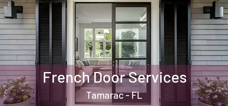 French Door Services Tamarac - FL