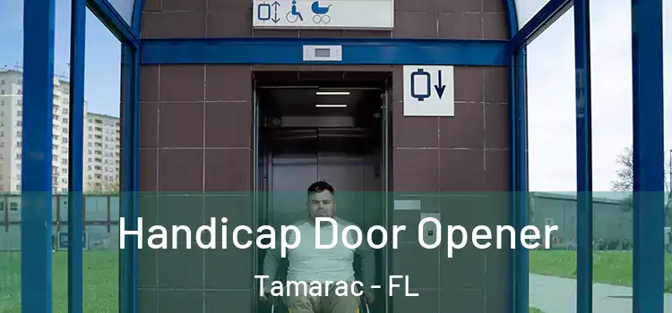 Handicap Door Opener Tamarac - FL