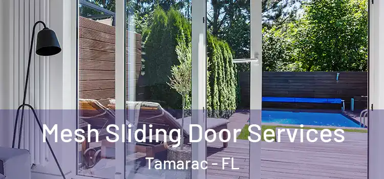 Mesh Sliding Door Services Tamarac - FL