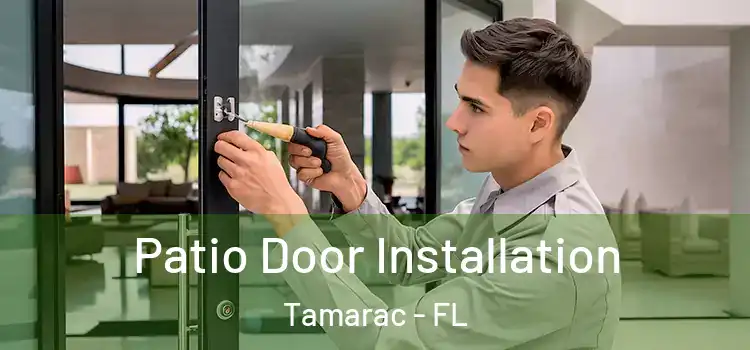 Patio Door Installation Tamarac - FL