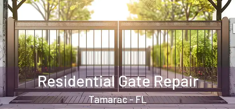 Residential Gate Repair Tamarac - FL