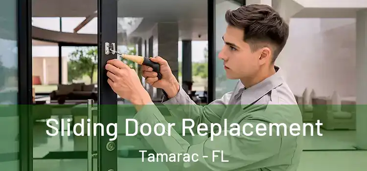 Sliding Door Replacement Tamarac - FL