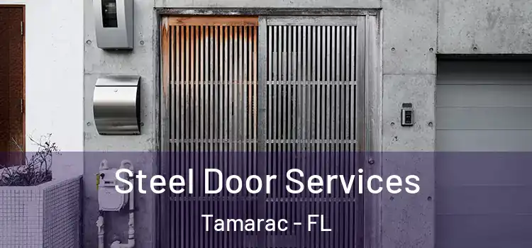 Steel Door Services Tamarac - FL